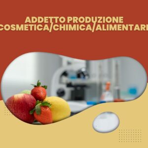 Addetto Produzione Cosmetica/Chimica/Alimentare