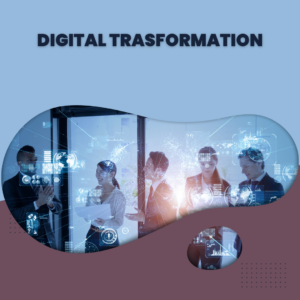 Digital Trasformation