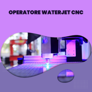 Operatore Waterjet CNC