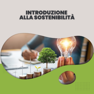 Introduzione alla Sostenibilità